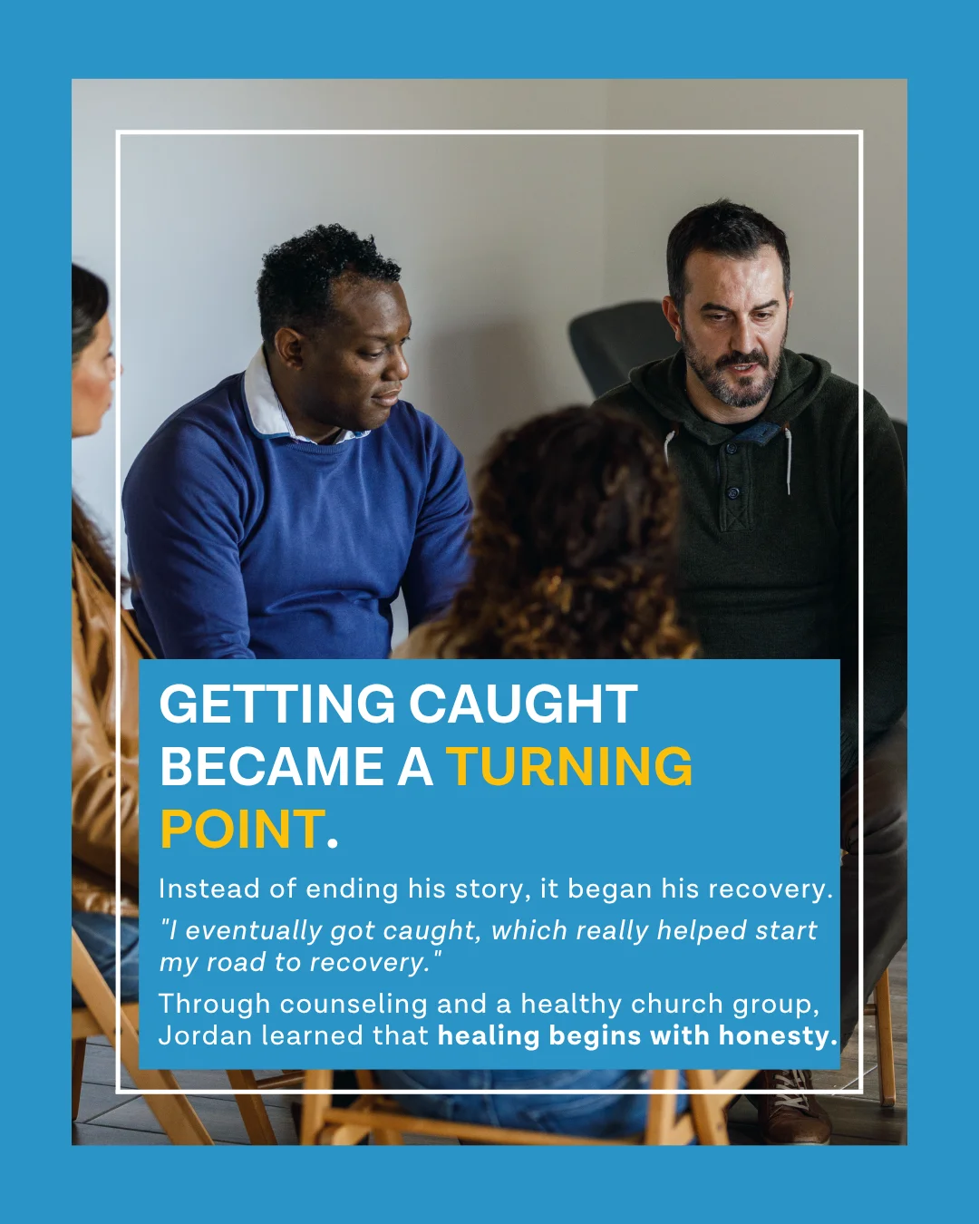 Quote card: getting caught became a turning point — instead of ending his story, it began his recovery